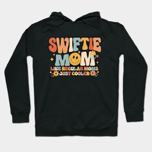 Swiftie Mom Like Regular Moms Just Cooler Hoodie